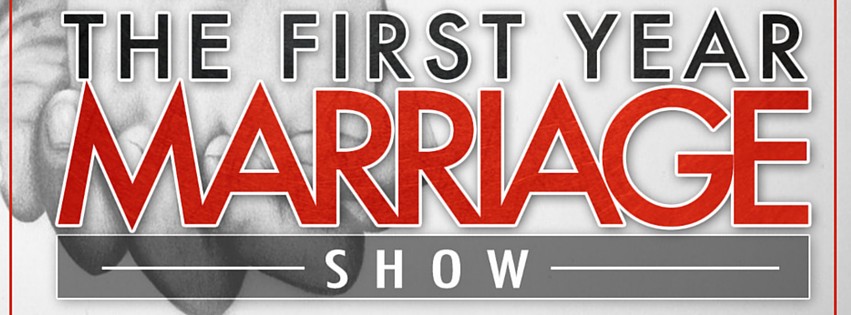 The First Year Marriage Show Podcast